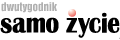 Samo �ycie - dwutygodnik w j�zyku polskim